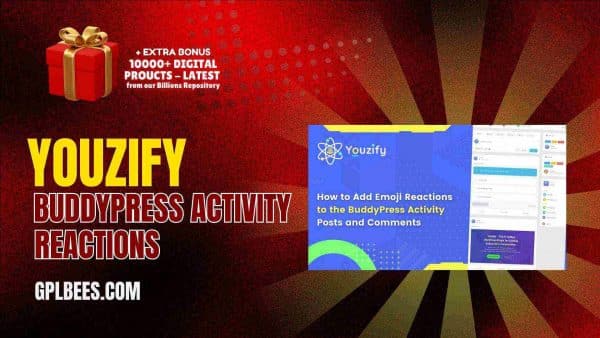 Youzify Buddypress Activity Reactions At Best Price - Gpl Bees