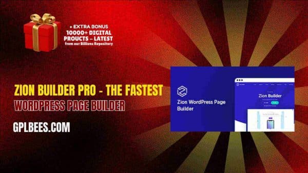 Zion Builder Pro – The Fastest Wordpress Page Builder At Best Price - Gpl Bees