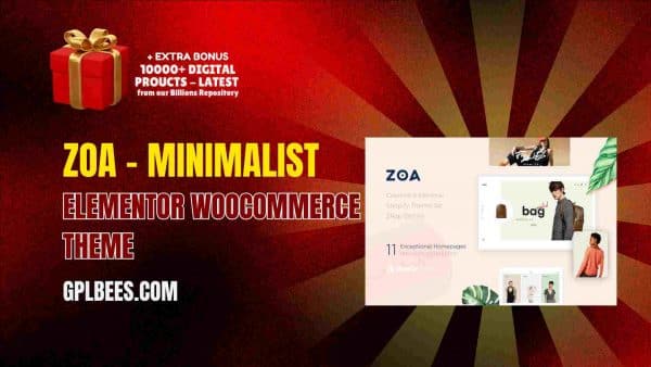 Zoa – Minimalist Elementor Woocommerce Theme At Best Price - Gpl Bees