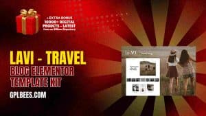 laVi – Travel Blog Elementor Template Kit - Buy GPL 123 at Best Price
