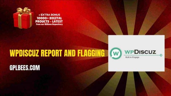 Wpdiscuz Report And Flagging At Best Price - Gpl Bees