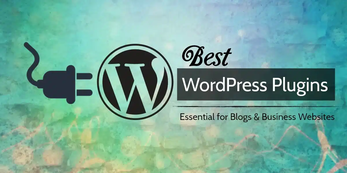 Top 5 WordPress Plugins for Blogs & Businesses