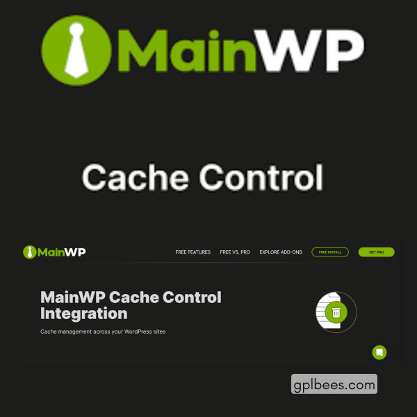 Mainwp Cache Control Extension At Best Price - Gpl Bees