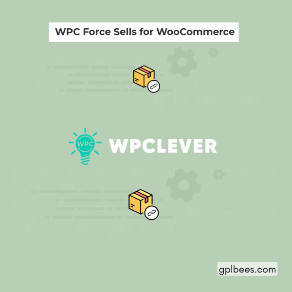 Wpc Force Sells For Woocommerce Premium At Best Price - Gpl Bees