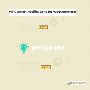 WPC Smart Notifications for WooCommerce - Buy GPL 99 at Best Price