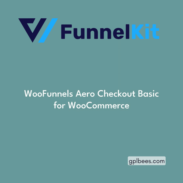 Woofunnels Aero Checkout For Woocommerce Basic At Best Price - Gpl Bees